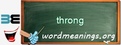 WordMeaning blackboard for throng